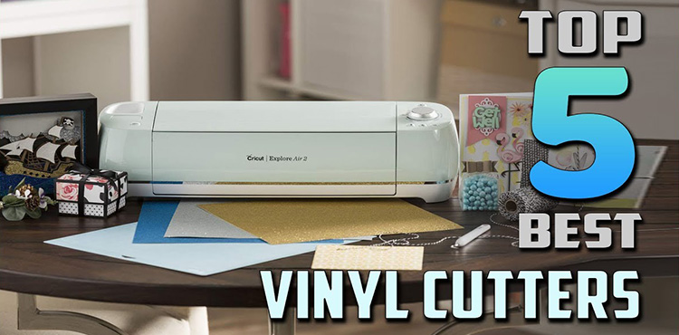 Top 5 Product Review Articles: Best Vinyl Cutter